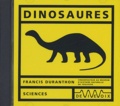 Francis Duranthon - Dinosaures. 1 CD audio
