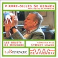 Pierre-Gilles de Gennes - Les objets de la mémoire. 1 CD audio