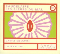 Charles Baudelaire - Les Fleurs du Mal. 1 CD audio