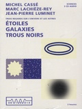 Michel Cassé et Marc Lachièze-Rey - Etoiles, galaxies, trous noirs - 3 CD audio.