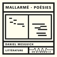 Stéphane Mallarmé et Daniel Mesguich - Poésies.