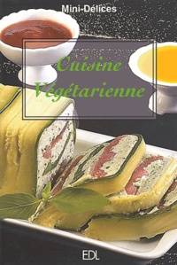 Fabien Bellahsen et Daniel Rouche - Cuisine végétarienne.