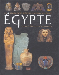  EDL - Egypte - 5000 Ans d'histoire Terre éternelle des Pharaons.