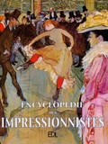 Dominique Spiess - Encyclopédie des Impressionnistes - Des précurseurs aux héritiers.