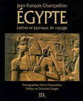 Jean-François Champollion - L'Egypte - Lettres et journaux du voyage (1828-1829).