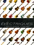 Tony Bacon - Guitares électriques - L'encyclopédie illustrée.