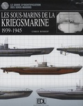Chris Bishop - Les sous-marins de la Kriegsmarine - 1939-1945.