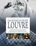  Editions de Lodi - Les oeuvres du Musée Louvre - Visite et histoire du musée ; Panorama des grandes oeuvres ; Illustrations et photos des oeuvres.