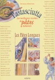 Antonio Dimitrio - Pastasciutta - Les meilleures recettes de pâtes italiennes.
