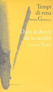 Patrizia Gattaceca - Tempi di rena / Dans le duvet de la cendre - Edition bilingue français-corse.