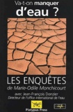 Jean-François Donzier et Marie-Odile Monchicourt - Va-T-On Manquer D'Eau ?.