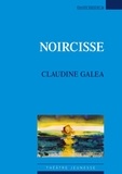 Claudine Galéa - Noircisse.