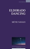Métie Navajo - Eldorado Dancing.