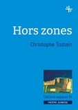 Christophe Tostain - Hors zones.