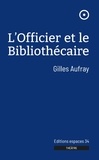 Gilles Aufray - L'officier et le bibliothécaire.