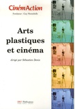 Sébastien Denis - CinémAction N° 122 : Arts plastiques et cinéma.