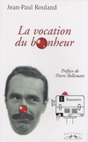 Jean-Paul Rouland - Tu seras un clown mon fils - Tome 2, La vocation du bonheur (1946-1961).