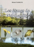 Michel Tassigny - Les étangs de Normandie.