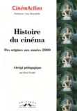 René Prédal - CinémAction N° 142 : Histoire du cinéma des origines aux années 2000 - Abrégé pédagogique.