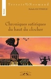 Michele Sauffisseau - Chroniques satiriques du haut du clocher.