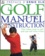 Steve Newell - Le Golf. Manuel D'Instruction.