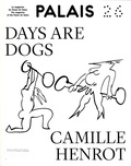 Frédéric Grossi - Palais de Tokyo Magazine N° 26 : Days Are Dogs ; Camille Henrot.