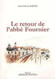 Jean-Pierre Raison - Le retour de l'abbé Fournier.