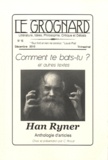 C Arnoult et Han Ryner - Le Grognard N° 16 : Comment te bats-tu ? - Et autres textes, Han Ryner, Anthologies d'articles.