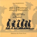 Paul Baringou - Jeux d'Humeur - Jeux d'Humour.
