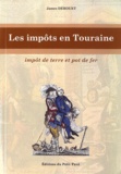 James Derouet - Les impôts en Touraine - Impôt de terre et pot de fer.