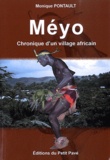 Monique Pontault - Méyo - Chronique d'un village africain.
