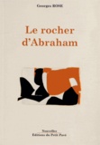 Georges Rose - Le rocher d'Abraham.