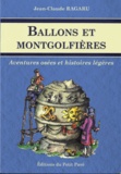 Jean-Claude Ragaru - Ballons et montgolfières - Aventures osées et histoires légères.