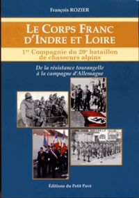 François Rozier - Le Corps franc d'Indre-et-Loire - 1re compagnie du 20e bataillon de chasseurs alpins.