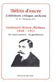 William Cherbonnier et Pierre Michel - Délits d'encre N° 16, printemps 2017 : Centenaire Octave Mirbeau (1848-1917).