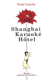 Pook Gazsity - Shanghai Karaoké Hôtel.