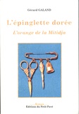 Gérard Galand - L'épinglette dorée - L'orange de la Mitidja.