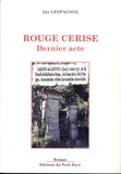 Ida Lespagnol - Rouge cerise - Dernier acte.