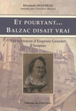 Elisabeth Suaudeau - Et pourtant... Balzac disait vrai - Sur les traces d'Eugénie Grandet à Saumur.