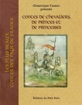 Dominique Camus - Contes de chevaliers, de princes et de princesses.