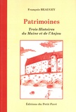 François Beaugey - Patrimoines - Trois histoires du Maine et de l'Anjou.