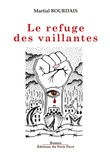 Martial Bourdais - Le refuge des vaillantes.