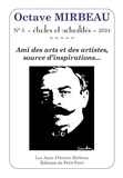 Pierre Michel - Octave Mirbeau N° 5, 2024 : Ami des arts et des artistes, source d'inspirations....