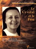  Carmel de Tous les Saints - Le Cristal et le Feu - Soeur Marie-Elisabeth de la Transfiguration, carmélite 1948-1999.