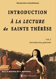 Alberto Barrientos - Introduction à la lecture de Sainte Thérèse - Volume 1, Introduction générale.