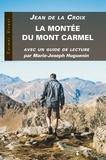  Jean de la Croix - La montée du Mont Carmel - Avec un guide de lecture.