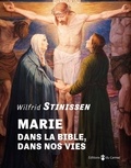Wilfrid Stinissen - Marie - Dans la Bible, Dans notre vie.