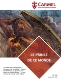  Frère Baptiste de l'Assomption et José Pereira - Carmel N° 169, septembre 2018 : Le prince de ce monde.