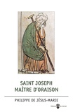  Philippe de Jésus-Marie - Saint Joseph maître d'oraison.