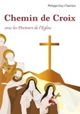 Philippe-Guy Charrière - Chemin de Croix avec les Docteurs de l’Eglise.
